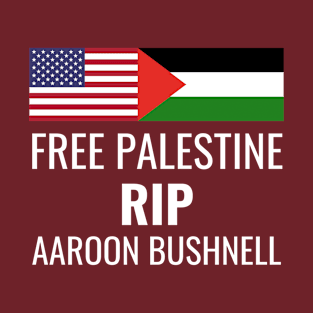 Free palestine rip aaroon bushnell T-Shirt