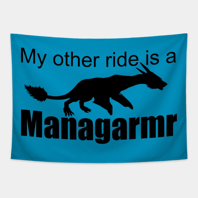 Ark Survival Evolved- My Other Ride is a Managarmr Tapestry by Cactus Sands