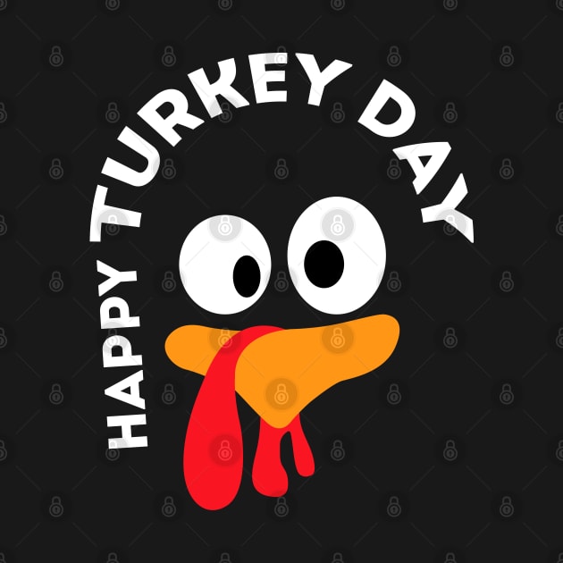 Happy Turkey Day - Funny Thanksgiving Gift For Turkey Lovers by clickbong12