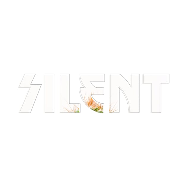 Silent by afternoontees