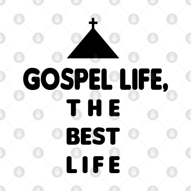 Gospel Life The Best Life by Dojaja