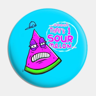 Another Sour Watermelon Pin