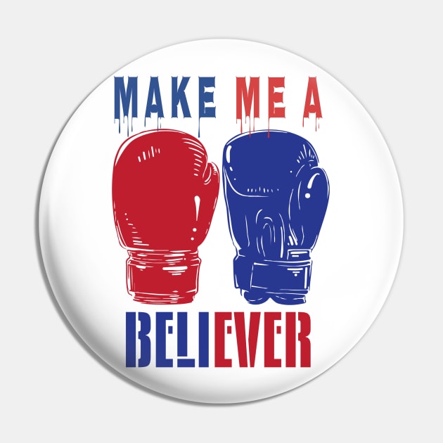 Make Me A Believer Pin by M2M