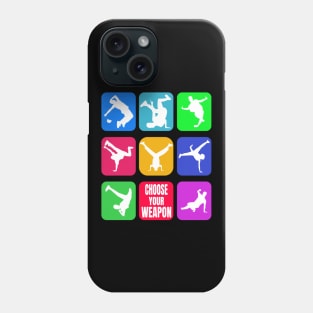 Breakdance Choose Your Weapon Move Phone Case