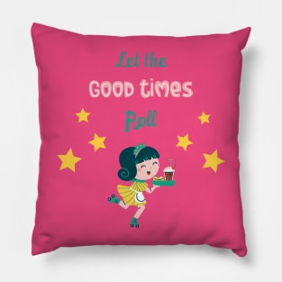 Let the Good Times Roll Pillow