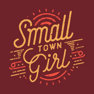 Small Town Girl - Retro T-Shirt