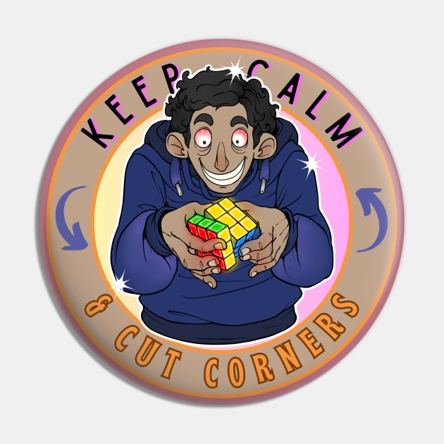 Keep Calm & Cut Corners Retro Graphic Pin by OFFdaWALLArt