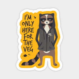 I'm here for the veg t shirt Magnet