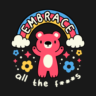 Embrace All the F***s by Tobe Fonseca T-Shirt