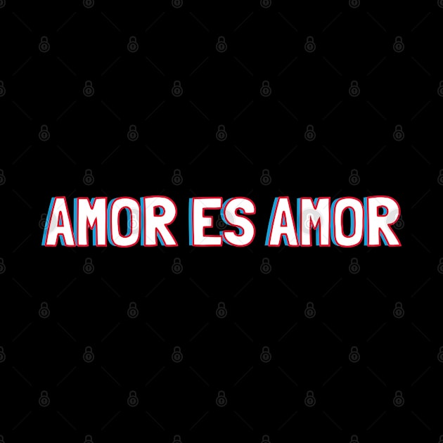 Amor es Amor by lorocoart