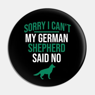 Sorry I can't my german shepherd said no Pin