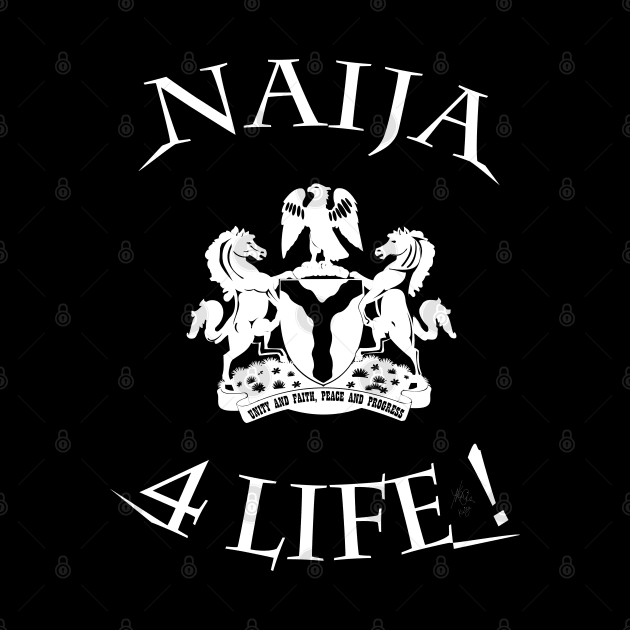 Naija 4 Life by KEISIEN