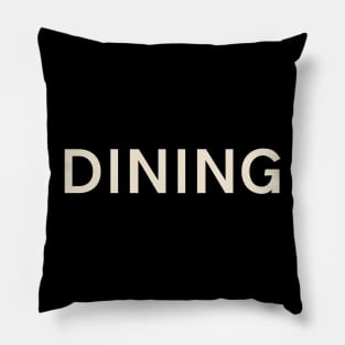 Dining Hobbies Passions Interests Fun Things to Do Pillow