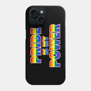 Pride is My Power Phone Case