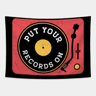 Vintage Put Your Records On Turntable // Vinyl Record Collector // Vinyl Junkie Music Lover Tapestry