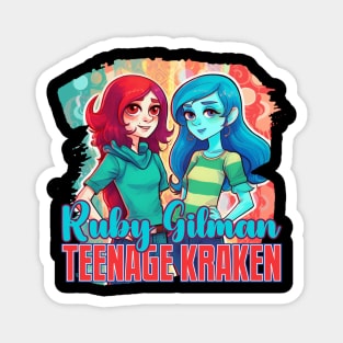 Ruby Gilman TEENAGE KRAKEN Magnet