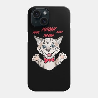 Kitty Cat Meows Phone Case