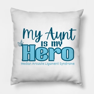 My Aunt is my Hero Pillow