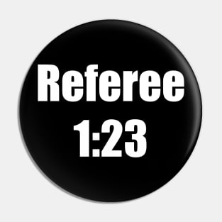 Referee 1:23 Pin