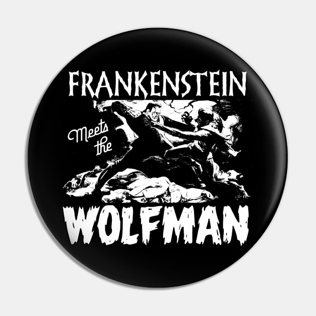 Frankenstein Meets the Wolfman Pin by MonkeyKing