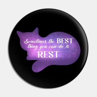 Cat Says Rest and Relax Galaxy Spirit Animal Positive Message Pin