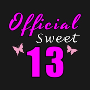 Official Sweet 13 T-Shirt