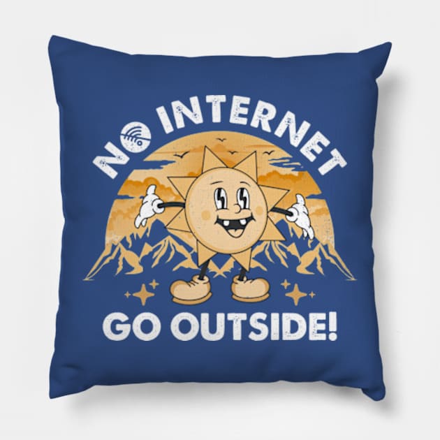 No Internet - Go Outside Pillow by Three Meat Curry