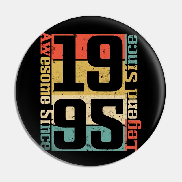 Awesome Since 1995. 25th Birthday Gift Idea Pin by FromHamburg