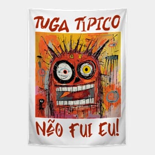 Não fui eu, tuga típico, humor português, v1 Tapestry