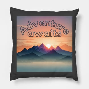 Adventure Awaits - Mountain Peaks at Sunset Pillow