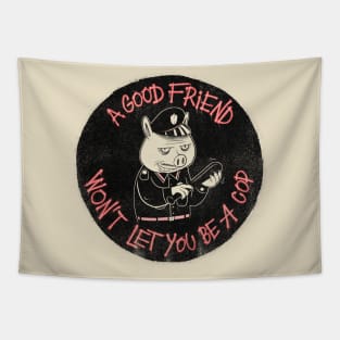 A good friend Tapestry