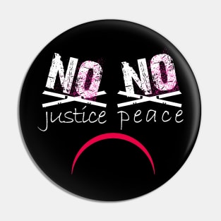 No Justice No Peace Pin