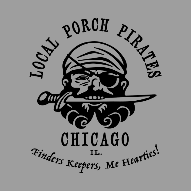 Porch Pirates. Chicago by RussellTateDotCom