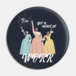 Mind at Work - Hamilton the Musical Pin