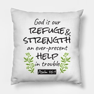Divine Refuge - Psalm 46:1 for Spiritual Comfort and Strength Pillow