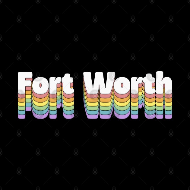 Fort Worth // Retro Typography Design by DankFutura