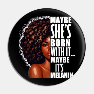 Melanin Queen Afrocentric Black Pride Afro Saying Pin