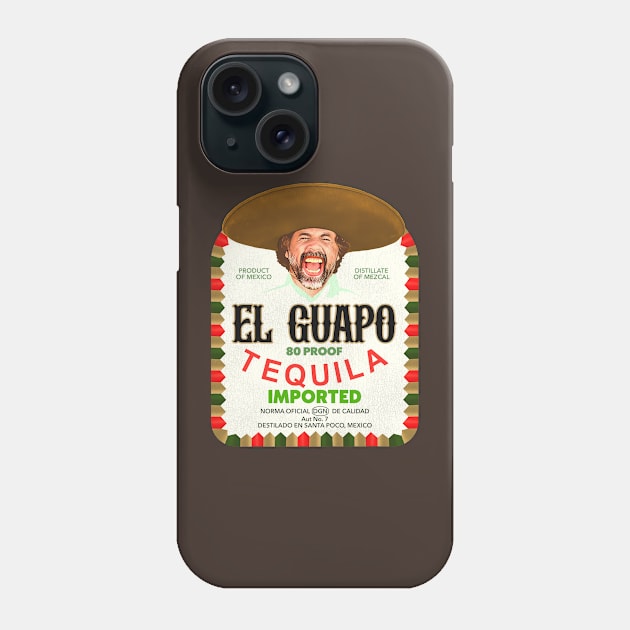 El Guapo Tequila Phone Case by darklordpug