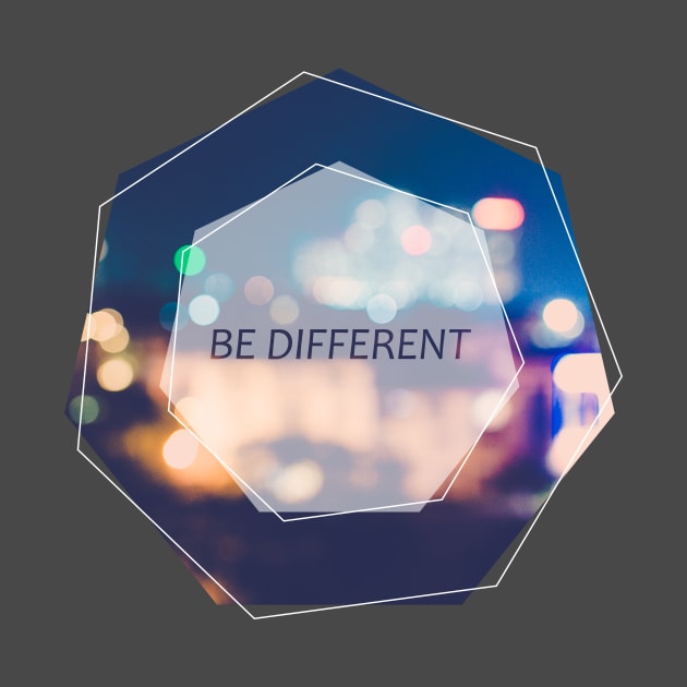 Be different by GabbisDesign