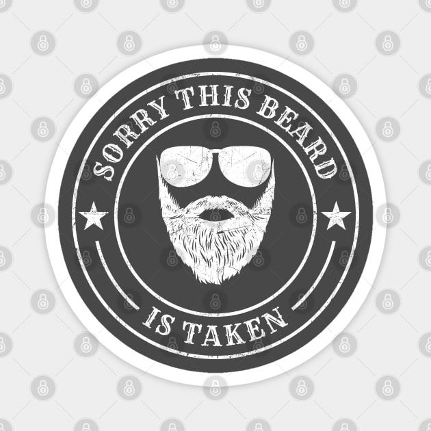 Sorry This Beard Is Taken - Stamp NYS Magnet by juragan99trans