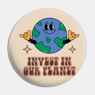 Invest In Our Planet Pin