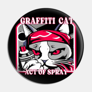 Graffiti cat act of spray Pin