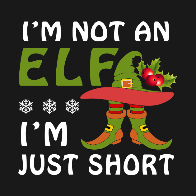 i'm not an elf i'm just short - funny christmas pajama party by BuzzTeeStore