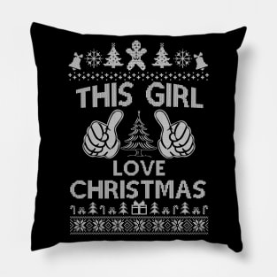 This Girl Loves Christmas Shirt - Funny Ugly Christmas Sweater Pillow