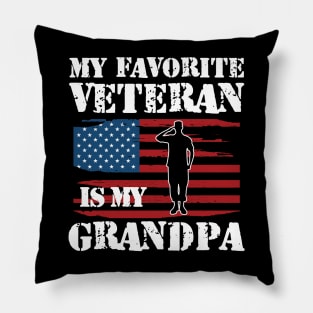 My favorite veteran is my grandpa w Pillow