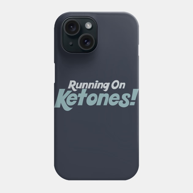 Running On Ketones - Typographic Gym Wear Phone Case by DankFutura