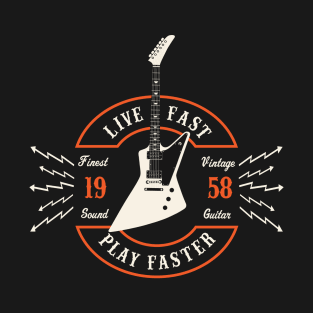 Live Fast Play Faster - Explorer Guitar T-Shirt