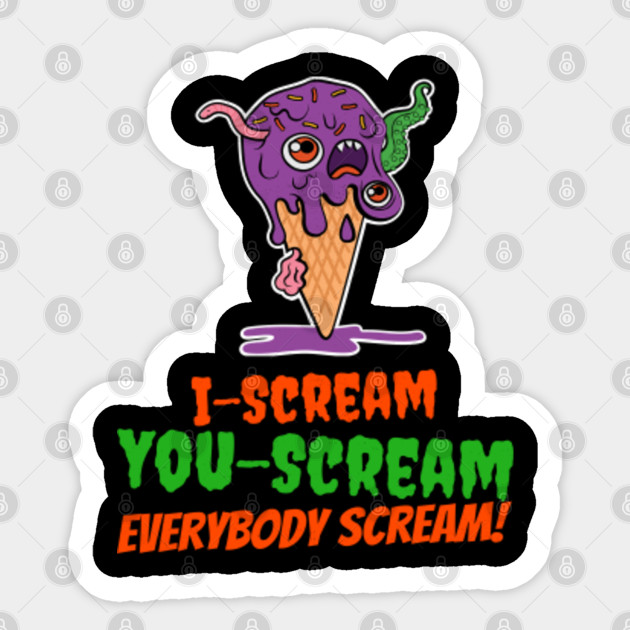 I Scream You Scream Everybody Scream Zombie Kawii Halloween Foods Zombie Halloween Sticker Teepublic
