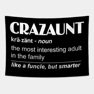 Womens Crazaunt Crazy Aunt for Aunts Tapestry