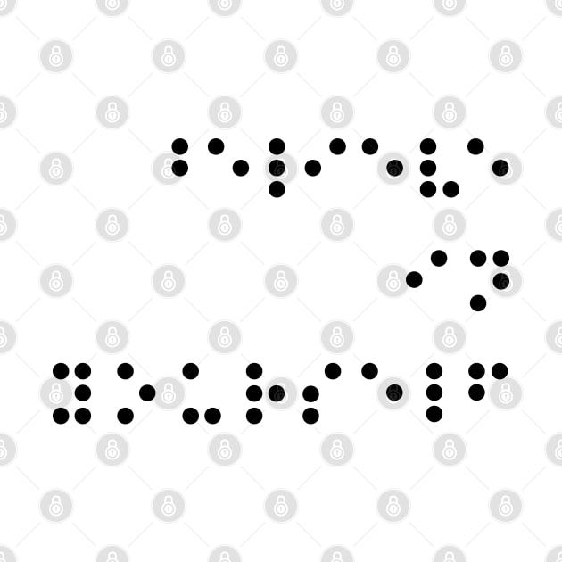 Believe in yourself, Braille phrases by anjokaba89